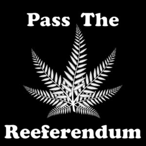 "Pass The Reeferendum" : Men's Tee 2 Design
